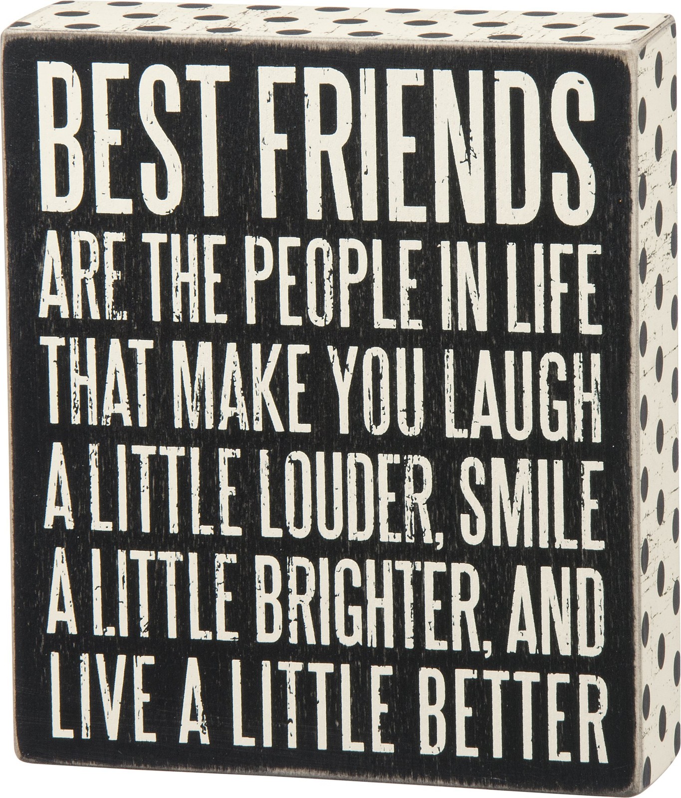 Primitives by Kathy Box Sign “Best Friends Are the People In Life