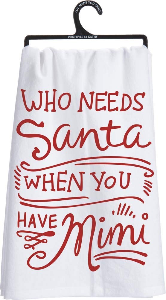 Primitives By Kathy – Who Needs Santa When You Have Mimi Tea Towel