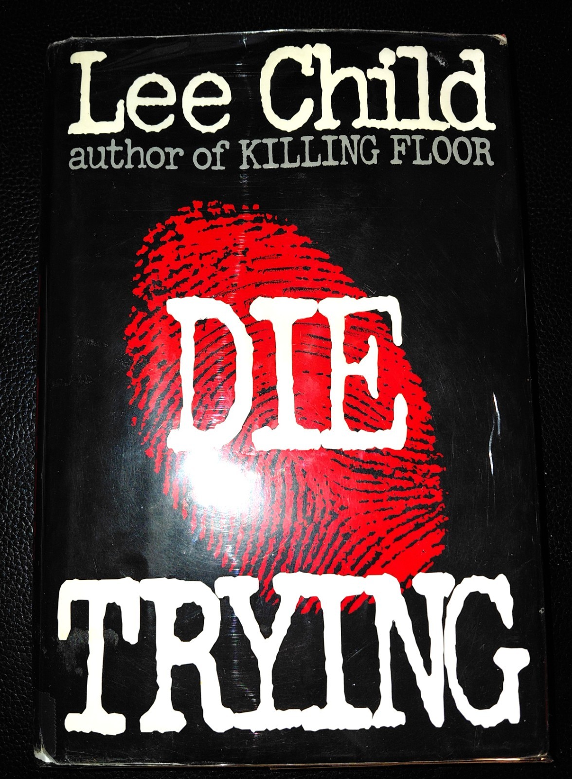 DIE TRYING by LEE CHILD (1998 HBDJ) 1st Edition/1st Printing JACK REACHER