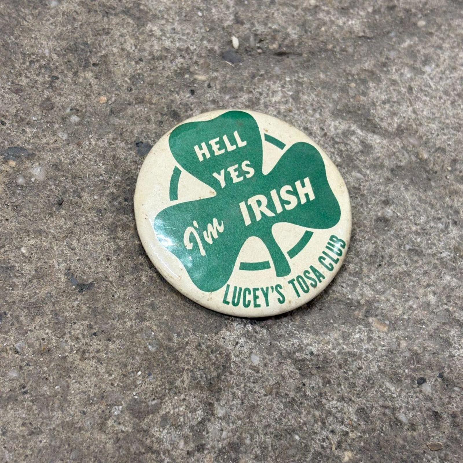 Vintage Hell Yes I’m Irish Pin – Retro 70s 80s St. Patrick’s Day Pub Memorabilia