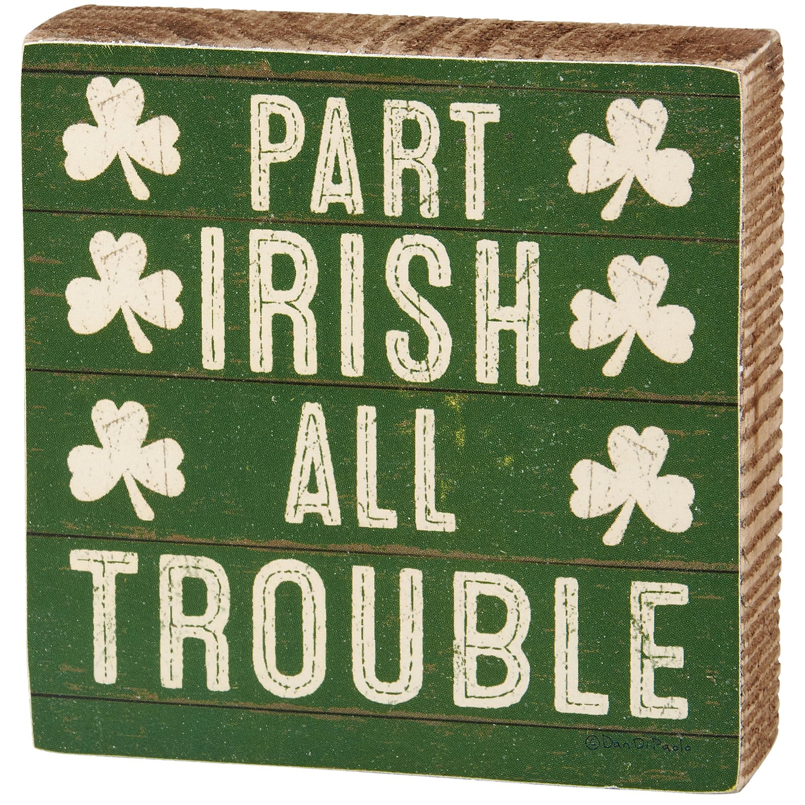 Primitives by Kathy Home D√©cor Block Sign – Part Irish All Trouble