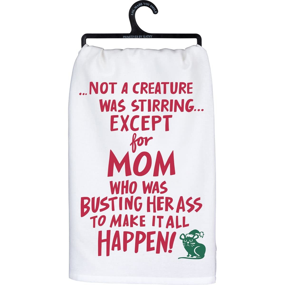 Primitives By Kathy 113526 Except for Mom Kitchen Towel, 28 Inch Square