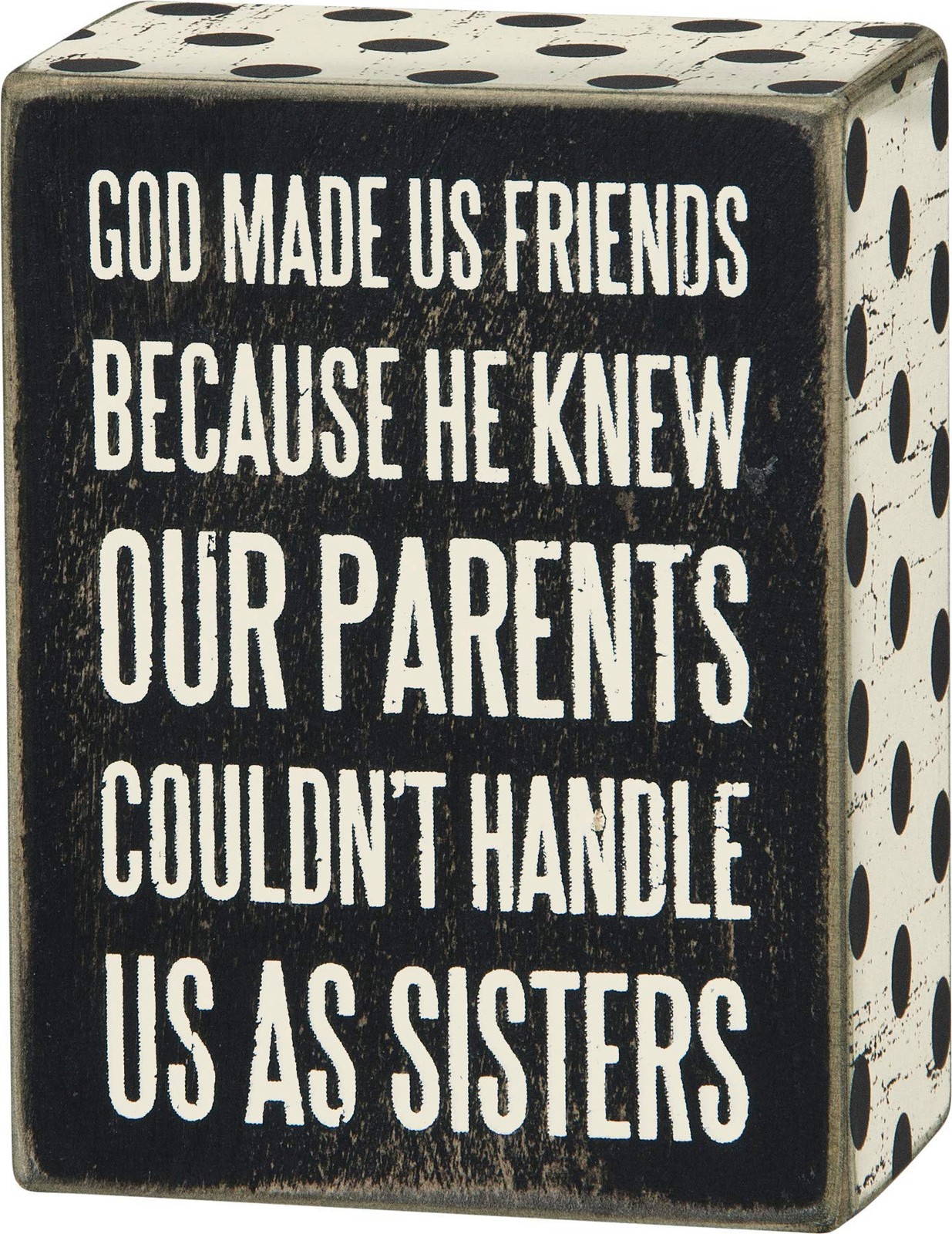 Primitives by Kathy Box Sign, 4-Inch by 3-Inch, God Made Us