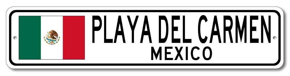 Playa Del Carmen Mexico Flag Metal Street Sign 4x18in Man Cave Decor