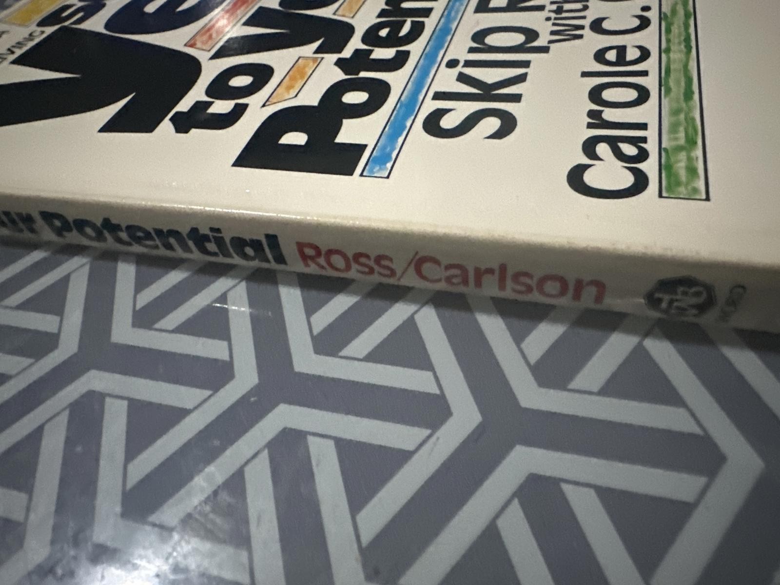 Say Yes to Your Potential by Skip Ross with Carole C. Carlson-Motivational Book